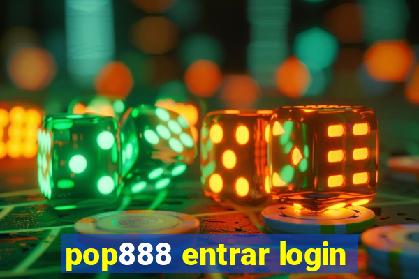 pop888 entrar login